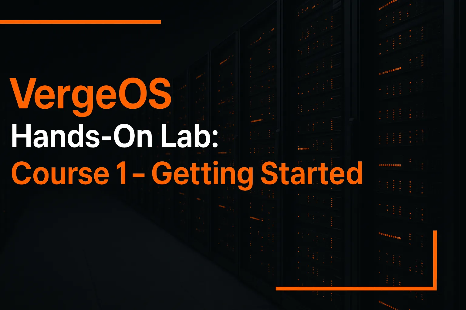 VergeOS_Hands_On_Lab_Course1